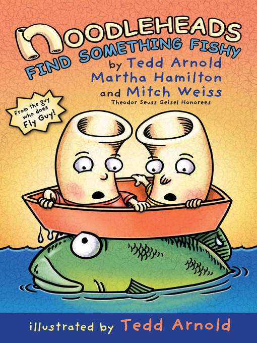 Title details for Noodleheads Find Something Fishy by Tedd Arnold - Available